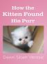 How the Kitten Found His Purr