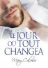 Le Jour Où Tout Changea (La Voûte) (French Edition)