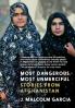 Most Dangerous Most Unmerciful
