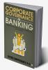 Corporate Governance in Banking : Nuggets from Canada Georgia Germany U.K. and Zimbabwe