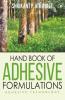 Hand Book Of Adhesive Formulations : Adhesive Technology