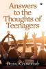 Answers To The Thoughts Of Teenagers