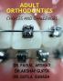 Adult Orthodontics : Choices And Challenges