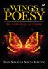 The Wings of Poesy : An Anthology of Poems
