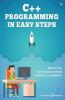 C++ Programming In Easy Steps