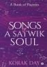 SONGS OF A SATWIK SOUL : A Book of Poetries