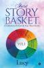 Short Story Basket Vol 1: A Collection Of Sweet & Sour Short Stories: A Collection Of Sweet Andamp; Sour Short Stories