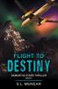 Flight to Destiny (A Samantha Starr Thriller Book 2)