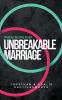 Twenty Secrets to an UNBREAKABLE Marriage