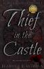 Thief in the Castle: 1 (Stars and Bones)