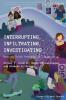 Interrupting Infiltrating Investigating
