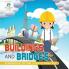 Buildings and Bridges | Architecture for Kids | Coloring Books 10-12