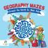 Geography Mazes Around the World for Older Kids