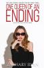 One Queen of an Ending: 3 (High School Queens Trilogy)
