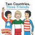 Two Countries Three Friends