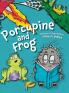 Porcupine and Frog