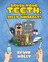 Brush Your Teeth You Silly Animals!