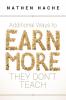 Additional Ways to Earn More They Don't Teach