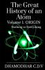 The Great History Of An Atom : Origin