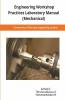 Engineering Workshop Practices Laboratory Manual (Mechanical) : Ewp Lab Manual