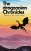 The Dragzanian Chronicles : Dragon Throne