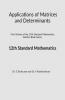Applications Of Matrices And Determinants: First Volume Of The 12Th Standard Mathematics Solution Book Series