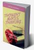 THOUGHT MAKES THINKING : DINDAGI BHI EK SAFAAR HE YAARO