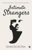 Intimate Strangers : A Peek Behind A Twitched Curtain…