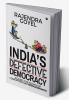 India’s Defective Democracy : Scaling the heights of Corruption and Misgovernance