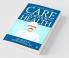 Care For Your Health : A User Manual For Living Healthy
