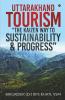 Uttarakhand Tourism- “The Kaizen Way To Sustainability And Progress”