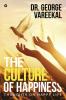 The Culture of Happiness : Thoughts on Happy Life