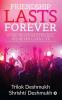 Friendship Lasts Forever : If You Never Had Friends You Never Lived Life