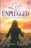 LIFE UNPLUGGED: Connect to the divinity within