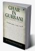 Ghar In Gurbani : Reading and Singing Gurbani – the Guru’s way