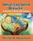 WHAT THE WIND BLEW IN