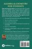 Algebra And Geometry For Students : Excel Board Intensive Testprep Solution [Ebits] Presents Exclusively For Maharashtra Board Students Of Ssc
