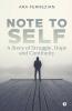 Note To Self: A Story Of Struggle Hope And Continuity