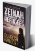 Zeinah – The Princess of Syrian Refugees : A Saga of Suppression Suffering and Sexual Abuse