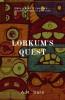 Lorkum'S Quest