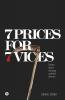7 Prices For 7 Vices: Seven Short Strange Spiteful Stories