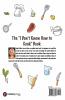 The “I Don’T Know How To Cook” Book : A Novice’S Handbook For Everyday Recipes