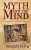 Myth And The Mind : Psychological Tales Of Mythological Characters