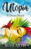 Utopia : A Dream World