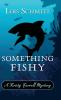 Something Fishy: 2 (A Kristy Farrell Mystery)