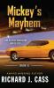 Mickey's Mayhem: 6 (Elder Darrow Mystery)