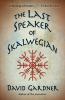 The Last Speaker of Skalwegian