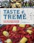 Taste Of Tremé: Creole, Cajun, And Soul Food From New Orleans' Famous Neighborhood Of Jazz