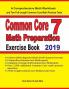 Common Core 7 Math Preparation Exercise Book: A Comprehensive Math Workbook and Two Full-Length Common Core 7 Math Practice Tests