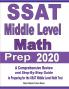 SSAT Middle Level Math Prep 2020: A Comprehensive Review and Step-By-Step Guide to Preparing for the SSAT Middle Level Math Test